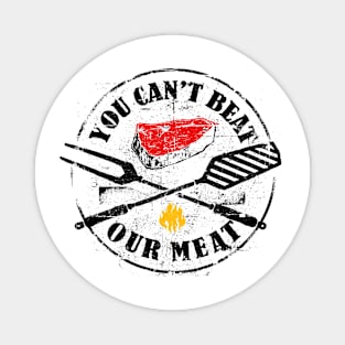 BBQ - You Can’t Beat Our Meat Magnet